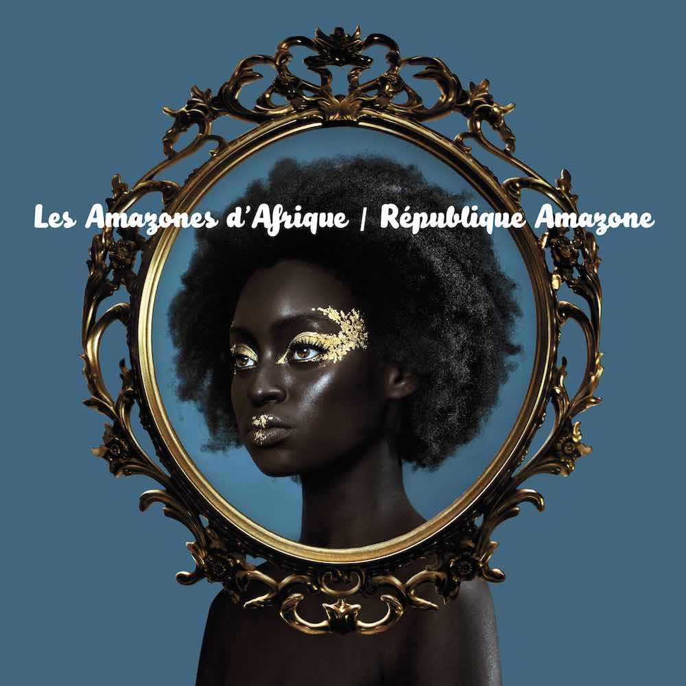 Les Amazones d’Afrique: making a big noise for women in a world run by men